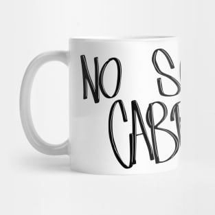 No Seas Cabrón Mug